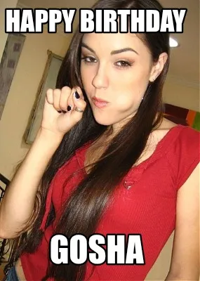 Funny Happy birthday Gosha