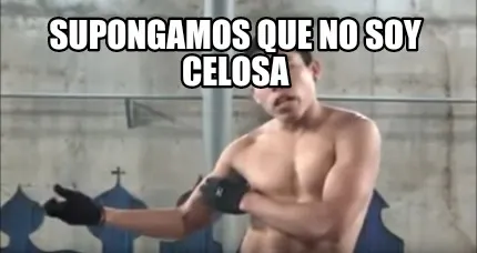 Funny Supongamos que no soy celosa