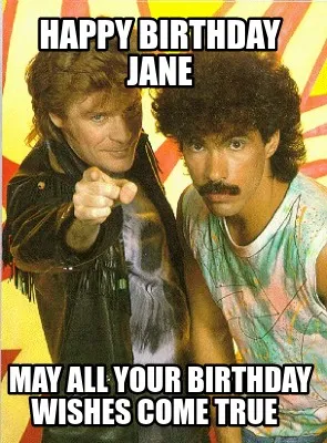 Happy Birthday Jane May All Your Birthday Wishes Come True