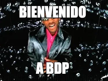 Funny BIENVENIDO A BDP