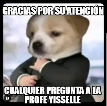 Funny Gracias por su atención Cualquier pregunta a la profe yisselle