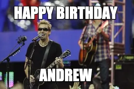 Happy Birthday Andrew