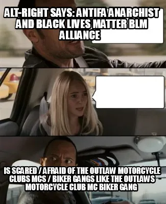 Alt Right Says Antifa Anarchist And Black Lives Matter Blm Alliance Is Scared Af