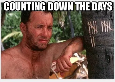 Funny Counting down the days