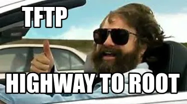 TFTP HIGHWAY TO ROOT