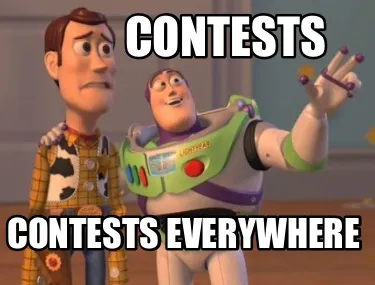 Contests Contests everywhere