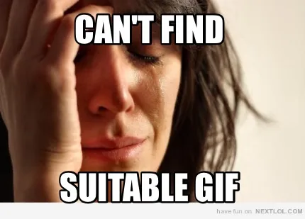 Can't find Suitable gif