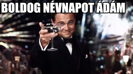Funny Boldog Névnapot Ádám