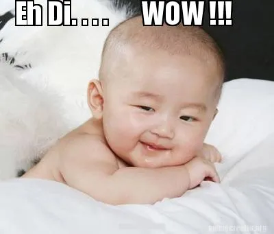 Funny Eh Di. . . . WOW !!!