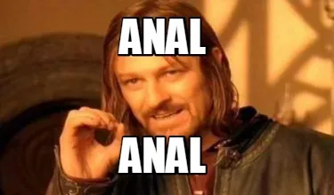 ANAL ANAL