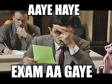 Funny AAYE HAYE Exam aa gaye