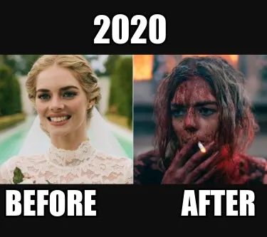 Funny 2020 Before After
