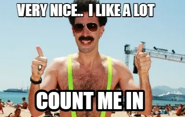 Funny Very nice.. I like a lot Count me in