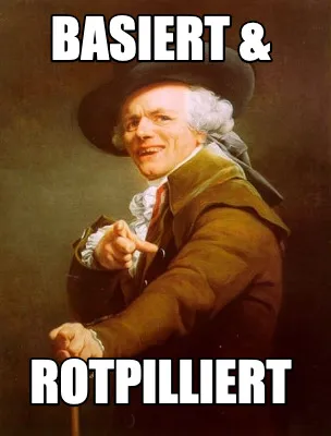 Funny basiert & rotpilliert