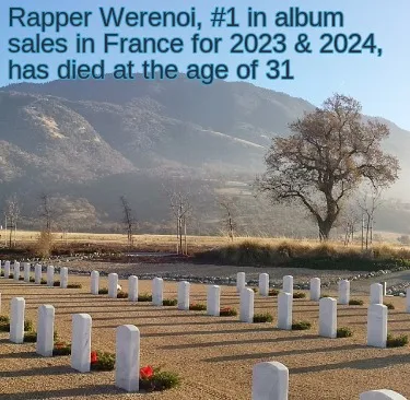 Rapper Werenoi, #1 in album sales in France for 2023 & 2024, has died at the age