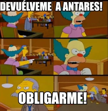 Funny Devuélveme a Antares! Obligarme!