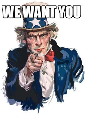 Funny WE WANT YOU