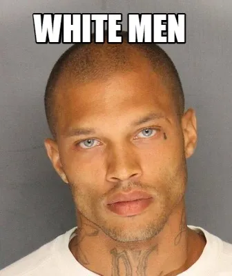 White men