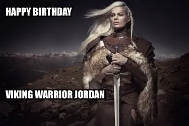 Funny Happy Birthday Viking warrior jordan