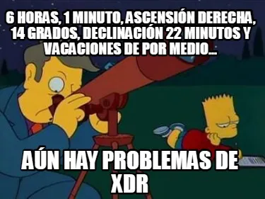 6 horas, 1 minuto, ascensión derecha, 14 grados, declinación 22 minutos y vaca