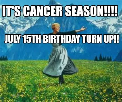 IT'S CANCER SEASON!!!! JULY 15th BIRTHDAY TURN UP!!