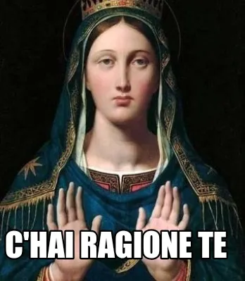 Funny c'hai ragione te