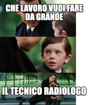Che lavoro vuoi fare da grande il tecnico radiologo