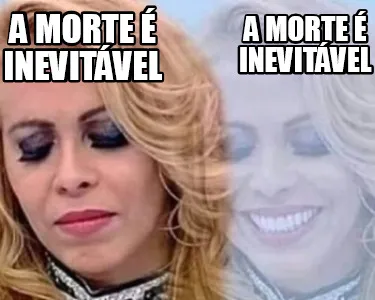 Funny a morte é inevitável a morte é inevitável