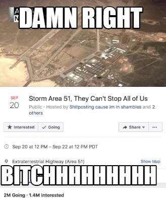 DAMN RIGHT BITCHHHHHHHHH