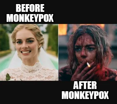 Funny Before Monkeypox After Monkeypox