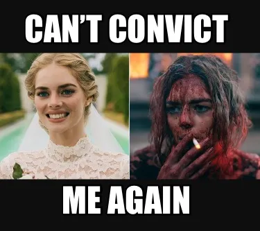 Can’t convict Me again