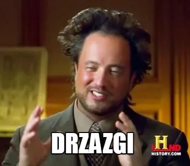 Funny DRZAZGI