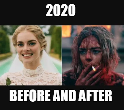 Funny 2020 before and after