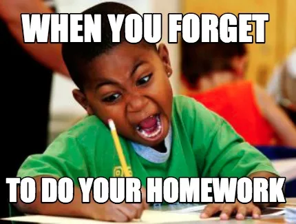 Funny when you forget to do your homework