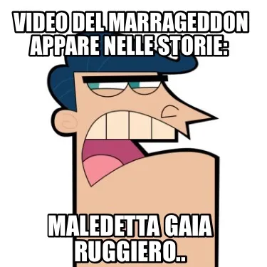 Video Del Marrageddon Appare Nelle Storie Maledetta Gaia Ruggiero