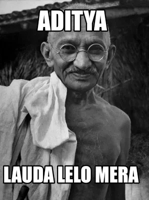 Aditya Lauda lelo mera
