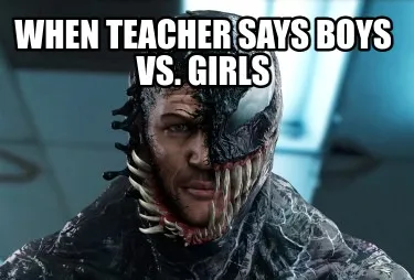 Funny when teacher says boys vs. girls