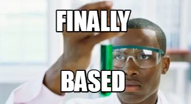 Finally based
