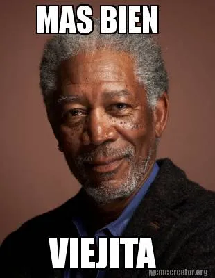 Funny MAS BIEN VIEJITA