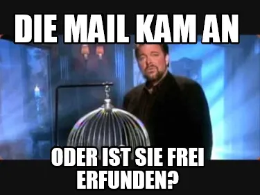 Funny die mail kam an oder ist sie frei erfunden?