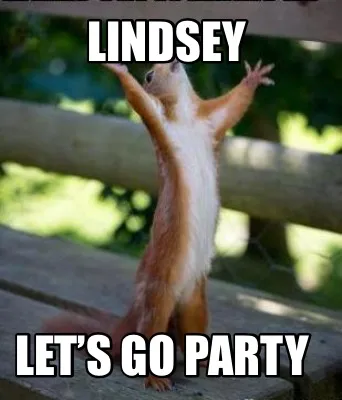 Lindsey Let’s go party
