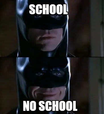 School no school