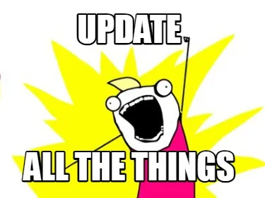 Funny Update All the things