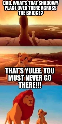 Funny Dad, what’s that shadowy place over there across the bridge? That’s Yulee. Y