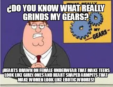 ¿Do you know what really grinds my gears? ¡Hearts drawn on female underwear th