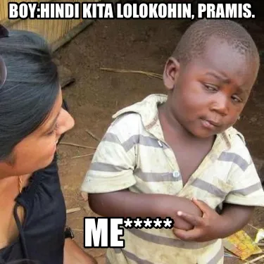 Boyhindi Kita Lolokohin Pramis. Me