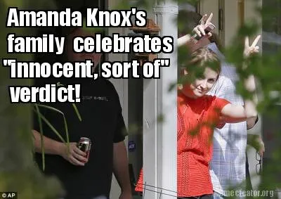 Amanda Knox's family celebrates "innocent, sort of" verdict!