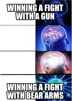 Winning a fight with a gun Winning a fight with bear arms