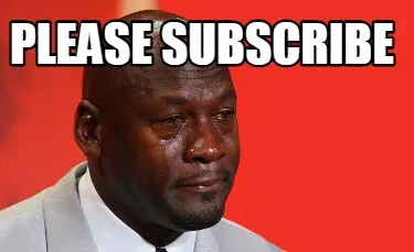 PLEASE SUBSCRIBE