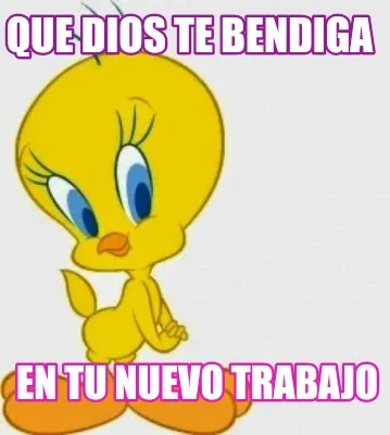 Que dios te bendiga En tu nuevo trabajo